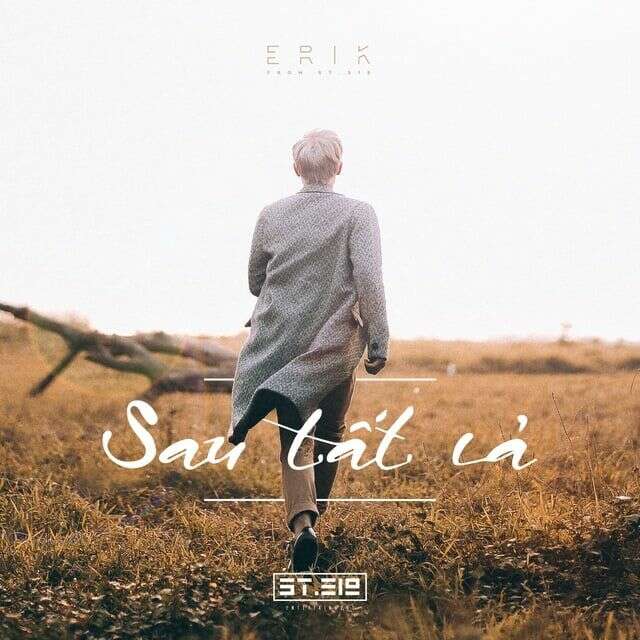 Lời bài hát Sau tất cả - Erik | Sau tất cả Lyrics (ảnh 1)