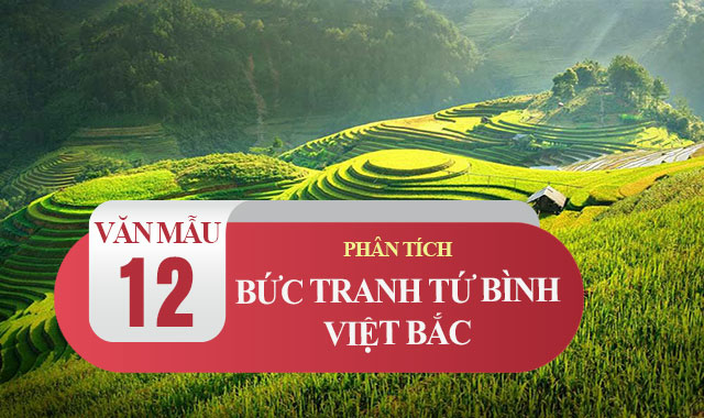 Top 17 bài Phân tích bức tranh tứ bình trong bài thơ Việt Bắc hay nhất (ảnh 1)