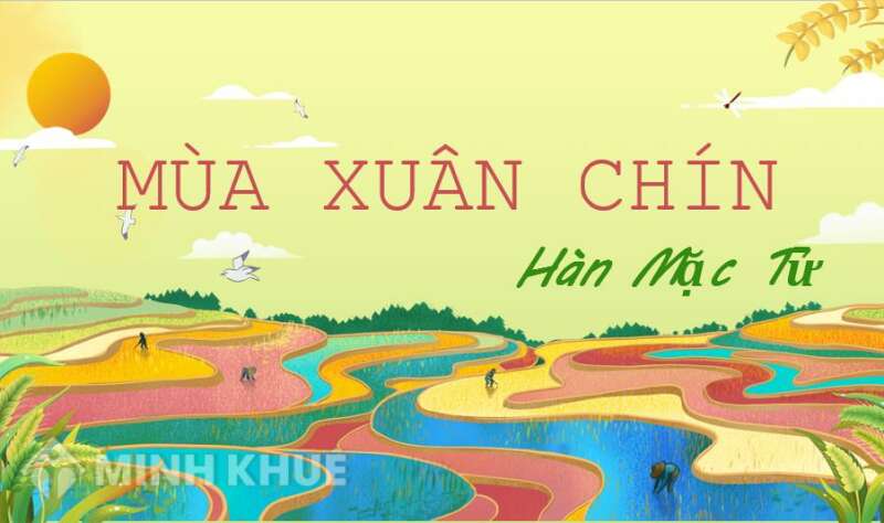 Bài thơ Mùa xuân chín - Hàn Mặc Tử - Nội dung, tác giả, tác phẩm (ảnh 2)