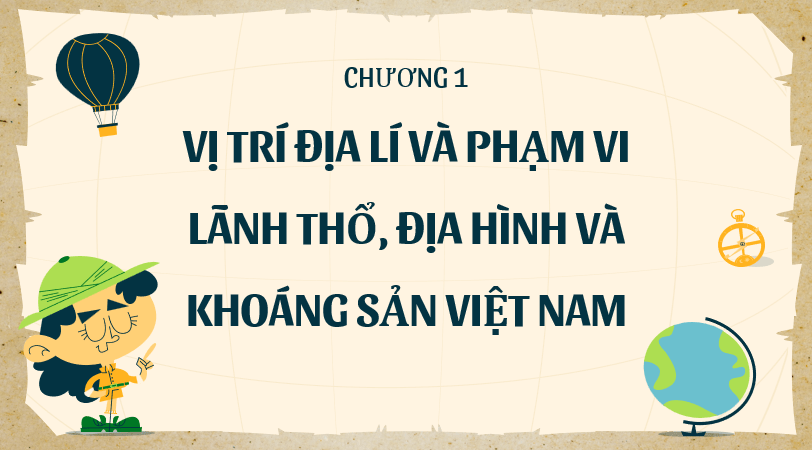Giáo án Powerpoint Địa Lí 8 Bài 1 (Kết nối tri thức): Vị trí địa lí và phạm vi lãnh thổ Việt Nam (ảnh 2)