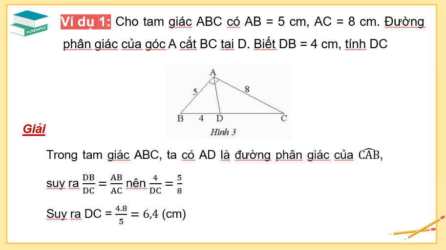 Giáo án PowerPoint Tính chất đường phân giác của tam giác (Chân trời sáng tạo) | Toán 8 (ảnh 3)