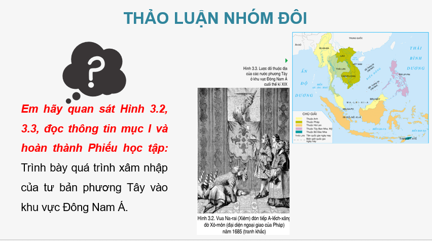 Giáo án Powerpoint Lịch sử 8 Bài 3 (Cánh diều): Đông Nam Á từ nửa sau thế kỉ XVI đến thế kỉ XIX (ảnh 7)