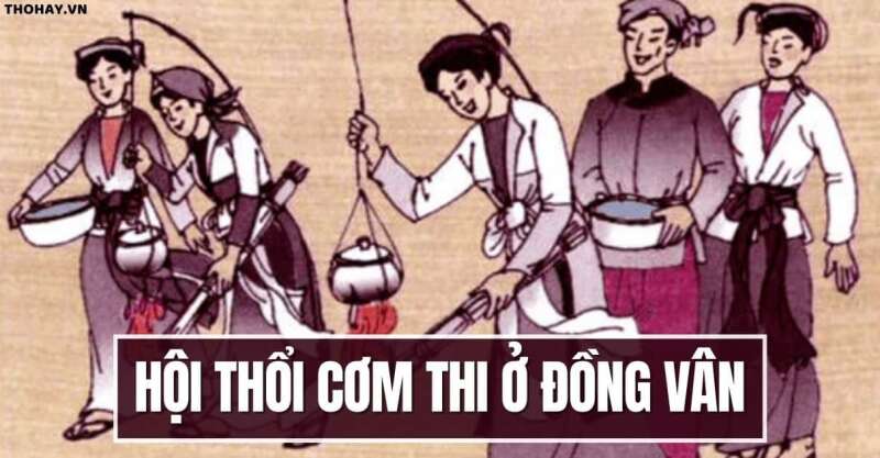 TOP 20 Đoạn văn cảm nghĩ của em khi đọc bài Hội thổi cơm thi ở Đồng Vân (ảnh 1)