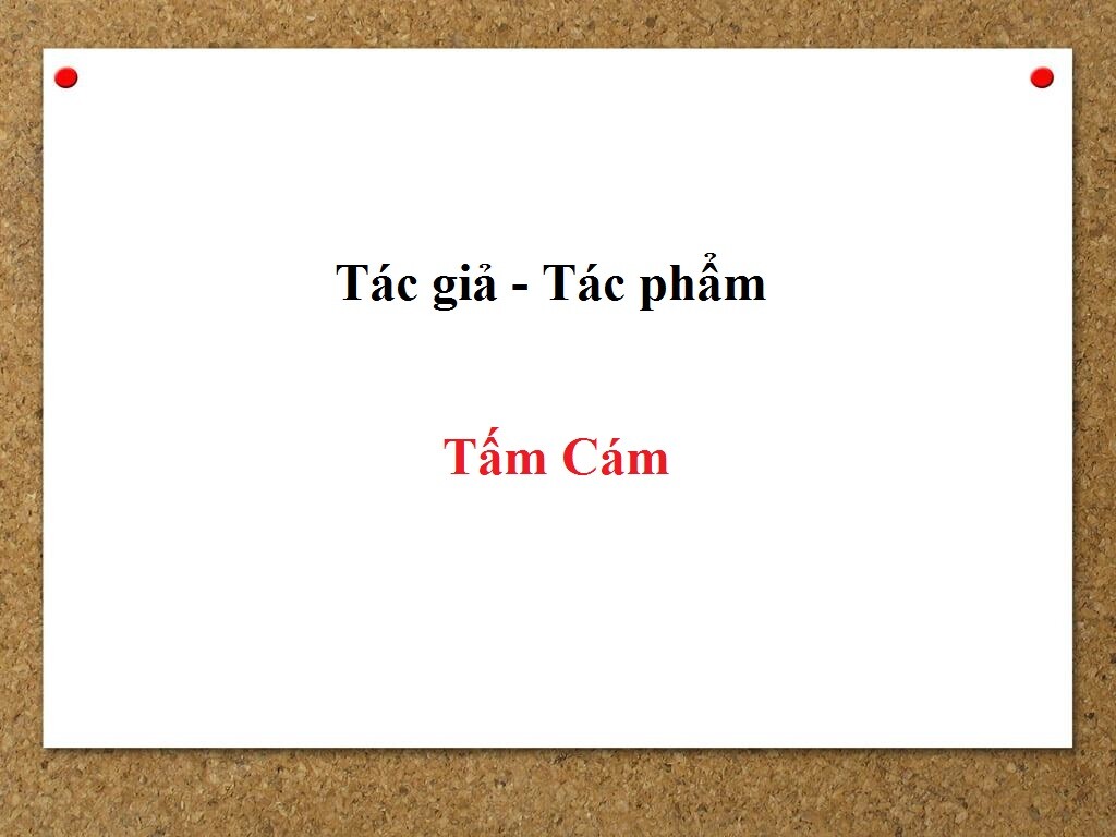 Tác giả tác phẩm Tấm Cám – Ngữ văn lớp 10 (ảnh 1)