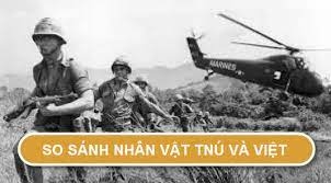 Top 4 bài So sánh hình tượng nhân vật Việt và Tnu hay nhất (ảnh 1)