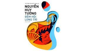 TOP 10 bài Trình bày bài giới thiệu ngắn về cuốn sách Đêm hội Long Trì của Nguyễn Huy Tưởng 2023 SIÊU HAY (ảnh 2)