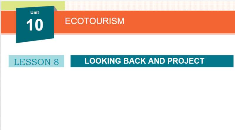 Bài giảng điện tử Unit 10 - Lesson 8 | Giáo án PPT Tiếng Anh 10 (ảnh 1)