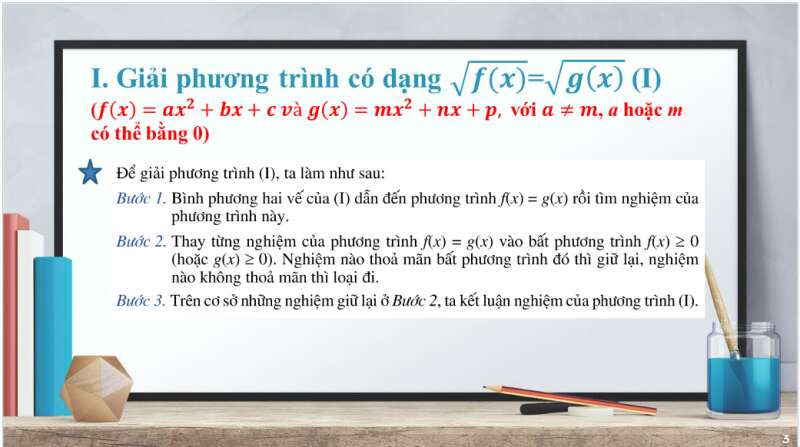 Bài giảng điện tử Hai dạng phương trình quy về phương trình bậc hai | Giáo án PPT Toán 10 Cánh diều (ảnh 3)