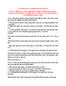 13 câu Trắc nghiệm Lịch sử 12 Bài 22 có đáp án 2023: Miền Bắc vừa chiến đấu chống chiến tranh phá hoại lần thứ nhất của Mĩ