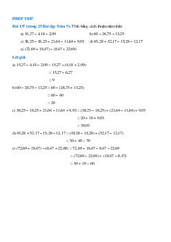 Tính bằng cách thuận tiện nhất: 15,27 – 4,18 – 2,09