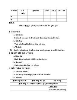 GIÁO ÁN CÔNG NGHỆ 9 BÀI 13: THỰC HÀNH TRỒNG CÂY ĂN QUẢ (T2) MỚI NHẤT - CV5512