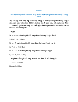 Một đội công nhân trong 3 ngày đầu, mỗi ngày sửa được 2,05km đường tàu, 5 ngày sau