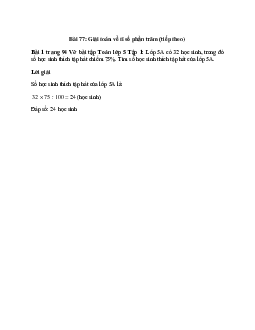 Lớp 5A có 32 học sinh, trong đó số học sinh thích tập hát chiếm 75%