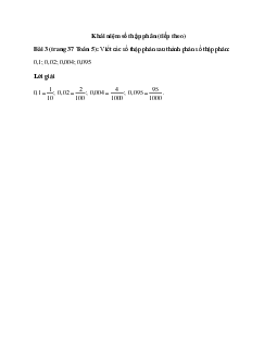 Viết các số thập phân sau thành phân số thập phân: 0,1; 0,02; 0,004; 0,095