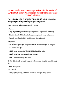 Địa Lí 10 Bài 36 (Lý thuyết và trắc nghiệm): Vai trò, đặc điểm và các nhân tố ảnh hưởng đến phát triển, phân bố ngành giao thông vận tải