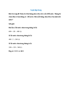 Hai thùng chứa được tất cả là 600l nước. Thùng bé chứa được ít hơn thùng to 120l nước