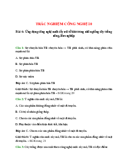 Trắc nghiệm Công nghệ 10 Bài 6 có đáp án: Ứng dụng công nghệ nuôi cấy mô tế bào trong nhân giống cây trồng nông, lâm nghiệp