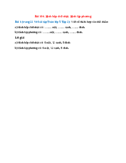 Viết số thích hợp vào chỗ chấm: Hình hộp chữ nhật có: ..... mặt, ..... cạnh, ..... đỉnh