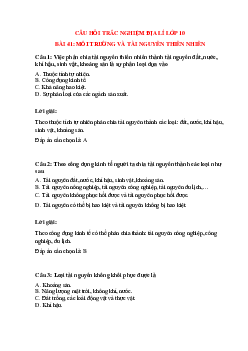 Trắc nghiệm Địa lí 10 Bài 41 có đáp án: Môi trường và tài nguyên thiên nhiên