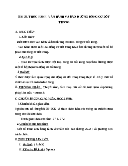 Giáo án công nghệ 11 bài 38. thực hành: Vận hành và bảo dưỡng động cơ đốt trong mới nhất
