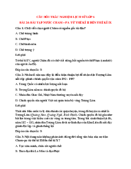 Trắc nghiệm Lịch sử 6 Bài 24 có đáp án: Bài tập Nước Cham - pa từ thế kỉ II đến thế kỉ IX