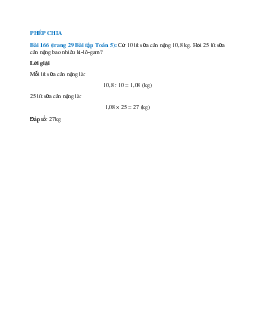 Cứ 10 lít sữa cân nặng 10,8 kg. Hỏi 25 lít sữa cân nặng bao nhiêu ki-lô-gam
