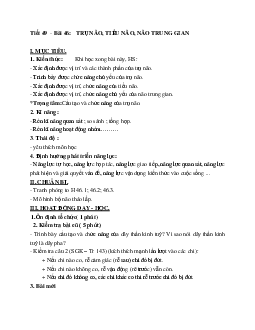 Giáo án Sinh học 8 Bài 46: Trụ não, tiểu não, não trung gian mới nhất - CV5512
