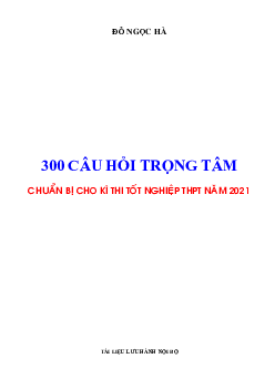 300 câu hỏi trọng tâm môn Vật lý chuẩn bị cho kì thi tốt nghiệp THPT năm 2021