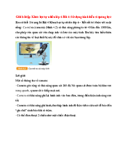 Ca-mê-ra (camera) (Hình 4.2) có khả năng phóng to từ 40 lần đến 1000 lần