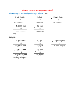 Tính: 5 giờ 4 phút x 6; 4,3 giờ x 4; 3 phút 5 giây x 7