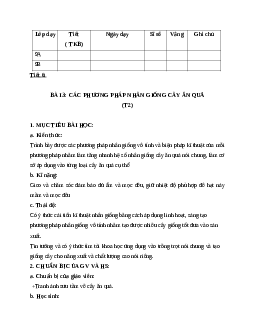 GIÁO ÁN CÔNG NGHỆ 9 BÀI 3: CÁC PHƯƠNG PHÁP NHÂN GIỐNG CÂY ĂN QUẢ (T2) MỚI NHẤT - CV5512