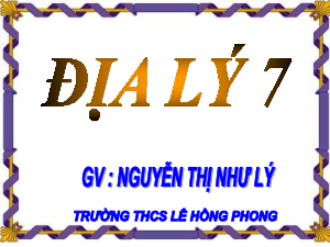 Bài giảng Địa lí 7 Tiết 20: Môi trường hoang mạc