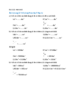 Viết các số đo sau dưới dạng số đo có đơn vị là đề-xi-mét khối: 1m3 = …….dm3