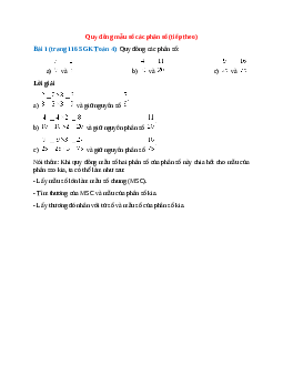 Quy đồng các phân số 7/9 và 2/3; 4/10 và 11/20; 9/25 và 16/75