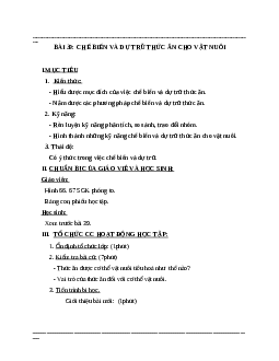 Giáo án Công Nghệ 7 Bài 39: Chế biến và dự trữ thức ăn cho vật nuôi mới nhất - CV5555