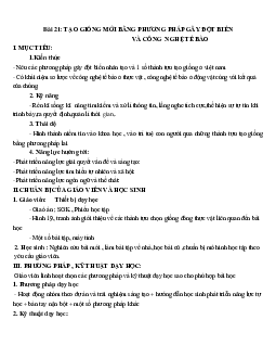 Giáo án Sinh học 12 Bài 19: Tạo giống bằng phương pháp gây đột biến và công nghệ tế bào mới nhất - CV5512
