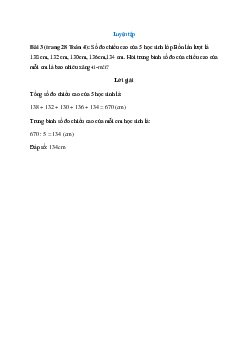 Số đo chiều cao của 5 học sinh lớp Bốn lần lượt là 138 cm, 132 cm, 130cm, 136cm