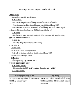 Giáo án Sinh học 12 Bài 6: Đột biến số lượng nhiễm sắc thể mới nhất - CV5555