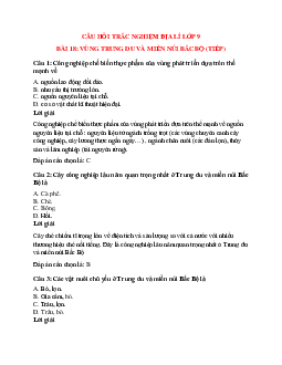 33 câu Trắc nghiệm Địa lí 9 Bài 18 có đáp án 2023: Vùng trung du và miền núi Bắc Bộ (tiếp)