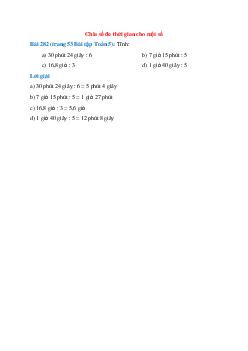 Tính: 30 phút 24 giây : 6; 7 giờ 15 phút : 5; 16,8 giờ : 3       