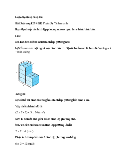 Tính nhanh: Bạn Hạnh xếp các hình lập phương nhỏ có cạnh 1cm thành hình bên