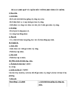 Giáo án Công Nghệ 7 Bài 24: Gieo hạt và chăm sóc vườn gieo ươm cây rừng mới nhất