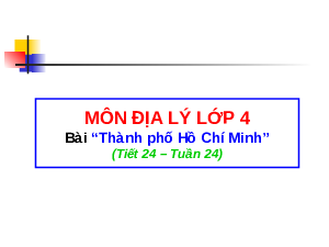 Giáo án Địa lý lớp 4 Bài 21: Thành phố Hồ Chí Minh