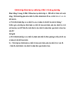 Giữ kính lúp phía trên chiếc lá, điều chỉnh kính để em có thể nhìn rõ các chi tiết