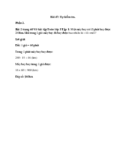 Một máy bay cứ 15 phút bay được 240km. Hỏi trong 1 giờ máy bay