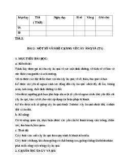 GIÁO ÁN CÔNG NGHỆ 9 BÀI 2: MỘT SỐ VẪN ĐỀ CHUNG VỀ CÂY ĂN QUẢ (T1) MỚI NHẤT - CV5512