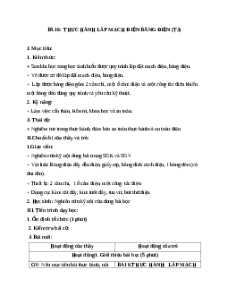 GIÁO ÁN CÔNG NGHỆ 9 BÀI 6: THỰC HÀNH LẮP MẠCH ĐIỆN BẢNG ĐIỆN (T3) MỚI NHẤT