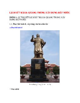 Lịch Sử 7 Bài 26 (Lý thuyết và trắc nghiệm): Quang Trung xây dựng đất nước