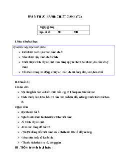 GIÁO ÁN CÔNG NGHỆ 9 BÀI 5: THỰC HÀNH: CHIẾT CÀNH (T2) MỚI NHẤT