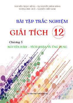 Bài tập trắc nghiệm nguyên hàm tích phân và ứng dụng có đáp án